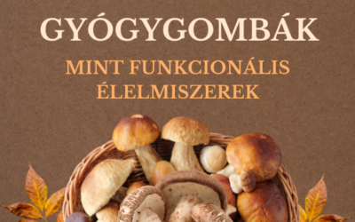 Gyógygombák, mint funkcionális élelmiszerek