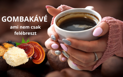 Gombakávé, ami nem csak felébreszt!